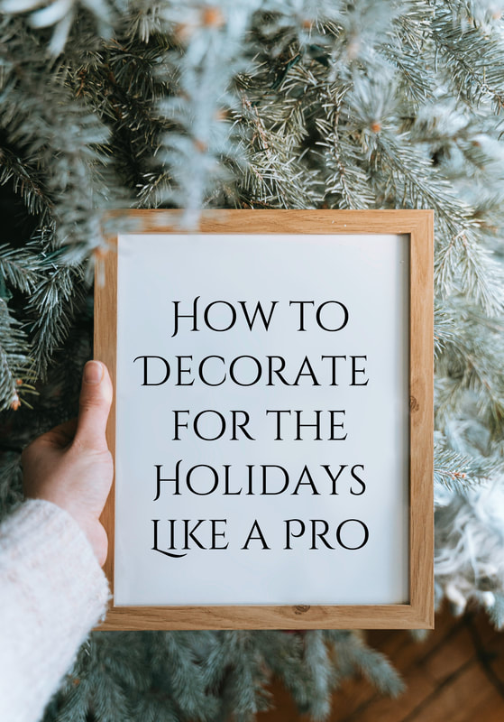 How to Decorate Like a Pro for the Holidays