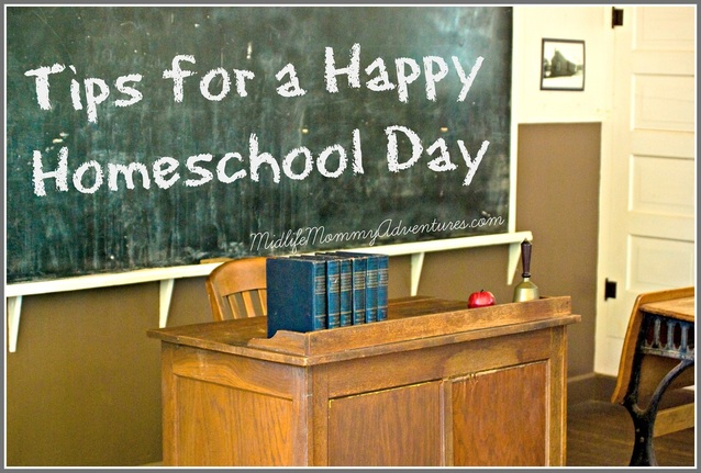 Tips for a Happy Homeschool Day
