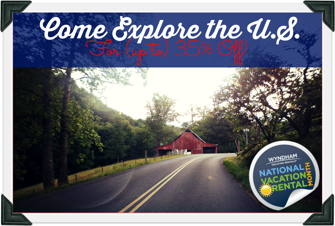 Explore the US for 35% Off During Wyndham's Vacation Rental Month #VRMonth