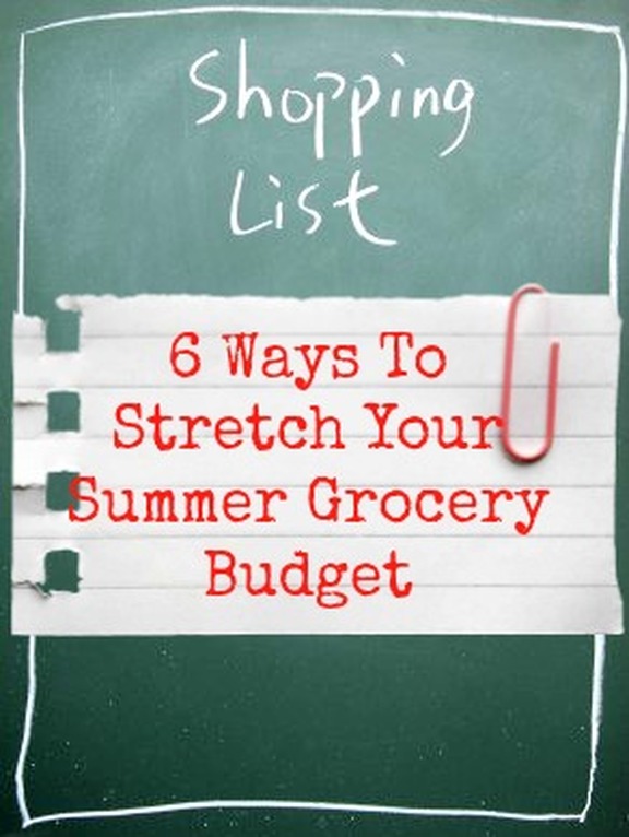 6 Ways to Stretch Your Grocery Budget