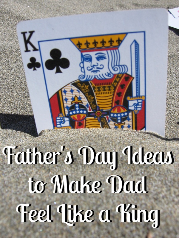 Make Dad Feel Like a King This Father's Day #ad
